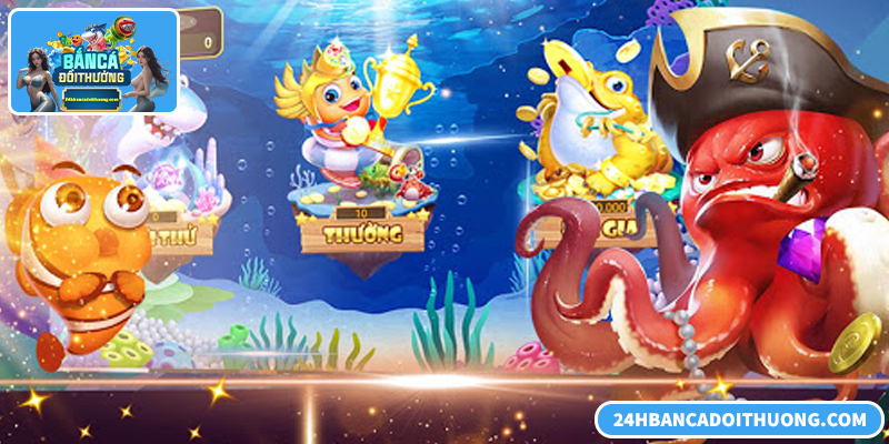 Bắn cá đổi thưởng 3D với đồ họa chân thực, lối chơi linh hoạt